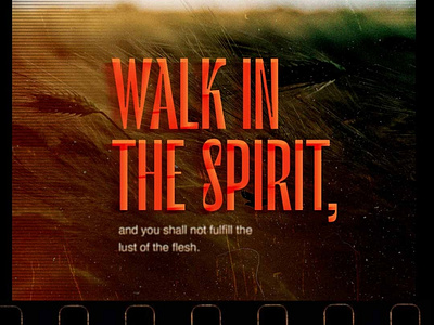 Walk In The Spirit christian design christian designer design graphic design poster a day poster design posters social media social media design typography typography poster