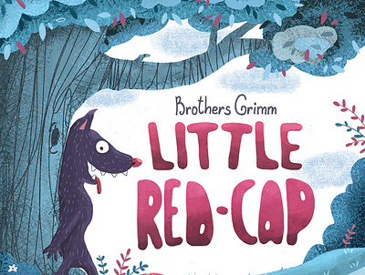 The cover of the book Little Red-Cap book character digital fairy tale illustration волк девочка детская