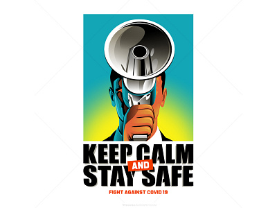 KEEP CALM AND STAY SAFE corona corona artwork corona poster corona t shirt corona vector corona virus coronavirus covid covid 19 covid 19 artwork covid19 design epidemic illustration lockdown masker pandemic socialdistancing stayathome vector