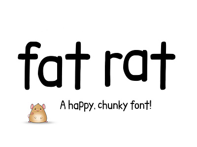 Fat Rat! A Happy, Chunky Font