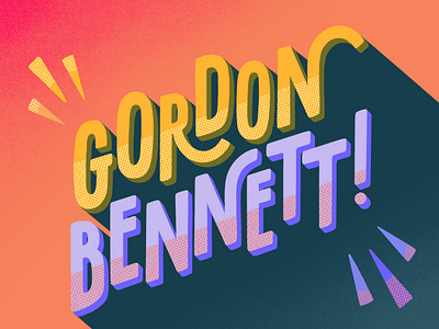 Gordon Bennett!