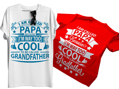 typogrphy motivational tesspring Papa tshirt design