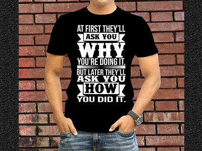 Typogrphy Motivational & viralstyle tshirt designs