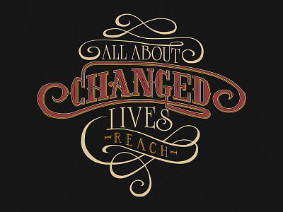 All About Changed Lives Shirt apparel hand lettered illustrator ministry radiant church reach shirt design typography vector