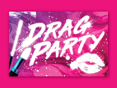 Drag Party Facebook Image ad drag party dragqueen lips lipstick make up makeup poster social media social media banner