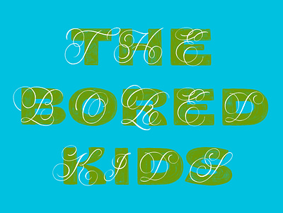 The Bored Kids flourishes goodtype goodtypetuesday procreate script the bored kids typography