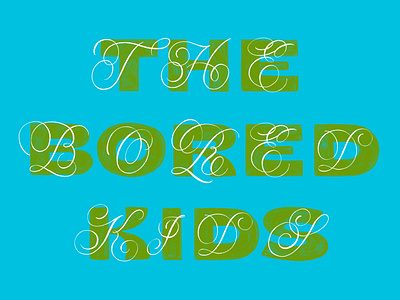 The Bored Kids flourishes goodtype goodtypetuesday procreate script the bored kids typography
