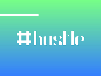 #hustle type design typography