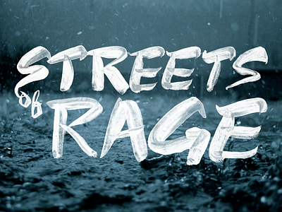 Streets of Rage Brush Lettering Dribbble