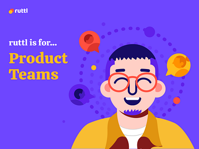 Ruttl is for - Product teams