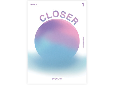 Closer - April 1 art design drdflair everydays graphic illustration minimal poster poster a day project typography