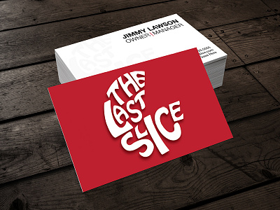 The Last Slice - Logo & Business Cards art branding business card creative design identity lettering logo pizza red restaurant typography