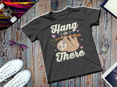 Hang in there t-shirt desing animal cool freelance designer gift simple sloth slow slowmotion t shirt design typography