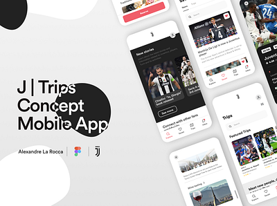 J|Trips - A Once-in-a-Lifetime Experience app app design application applications concept experience figma italy juve juventus mobile mobile app mobile app design prototype soccer travel
