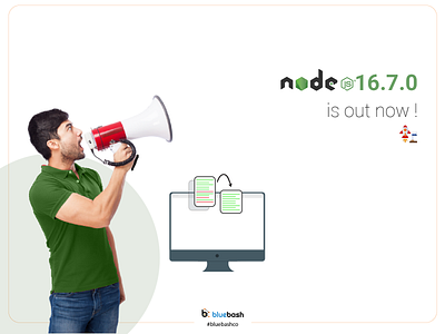 Nodejs version 16.7.0 has been announced