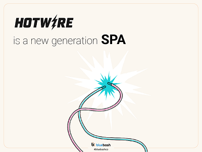 Hotwire Is A New Generation SPA hotwire ror