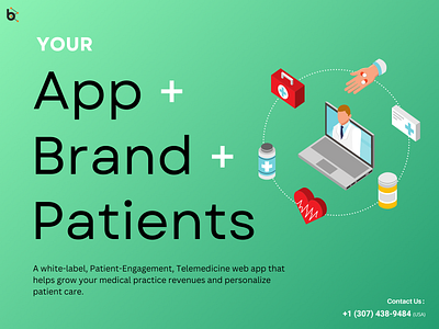 Your App + Your Brand + Your Patients = Revenue