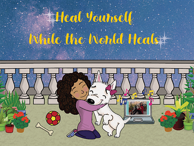 Heal Yourself While the World Heals