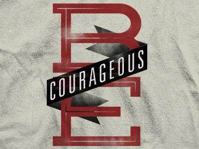 Be Courageous a band design for is merch possible this