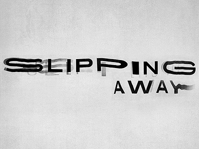 Slipping Away experiment typeface