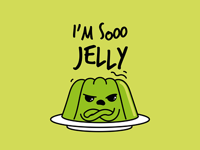 I'm sooo Jelly cute funny funny shirt graphic graphic design green handmade illustration jealous jelly pun typography