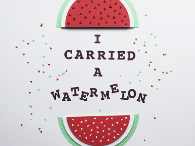i carried a watermelon illustration #2 design dirty dancing handmade illustration paper paper illustration papercut papercutting quote