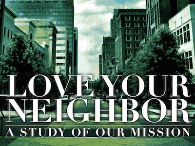 Love Your Neighbor Series city love neighbor raleigh series sermon