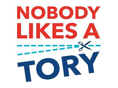 Nobody Likes A Tory Cuts logo politics