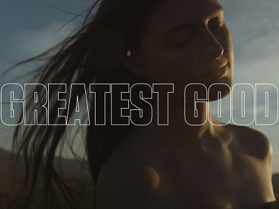 greatest good