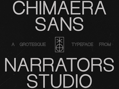 NF Chimaera Now Available chimaera font fonts grotesk grotesque narrators sans serif sans-serif type type design typeface typeface design