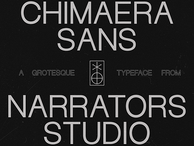 NF Chimaera Now Available chimaera font fonts grotesk grotesque narrators sans serif sans serif type type design typeface typeface design