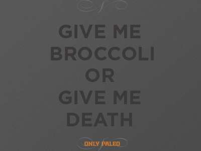 Broccoli or Death app broccoli crossfit diet paleo poster type