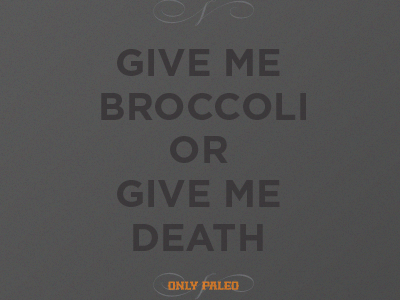 Broccoli or Death