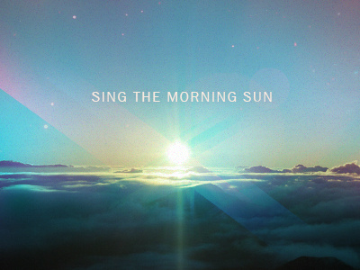Sing The Morning Sun brave bss color daylight light morning streaks sun