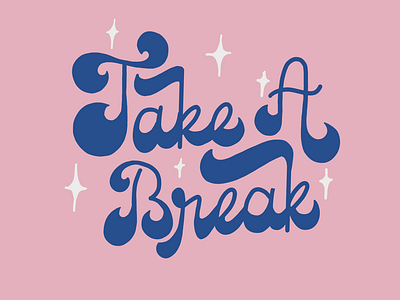 Take A Break