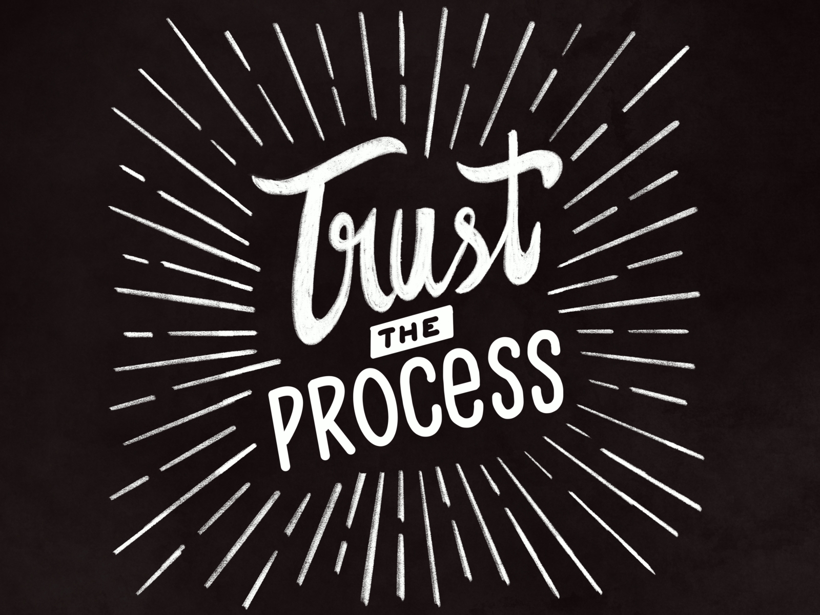 Trust The Process by Jayalakshmi R on Dribbble