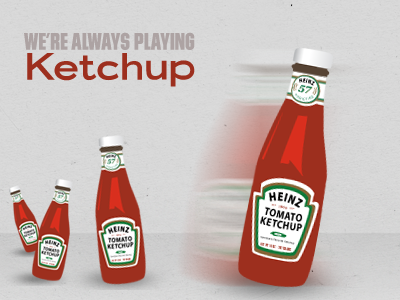 Always Playing Ketchup food illustration ketchup playoff pun rebound