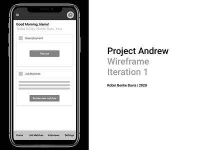 Unemployment Reimagined - Wireframes - Iteration 1