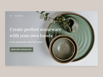 Ceramics Studio Landing Page Concept ceramics concept dailyui dailyui003 design ecommerce landingpage pottery salespage ui webdesign website design