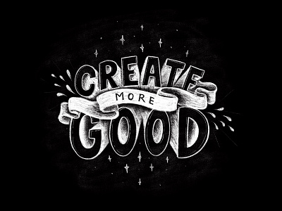 Create More Good Typography apple pencil branding chalk chalk art design hand drawn hand lettering handlettering illustration ipad pro lettering logo nonprofits procreate type typography