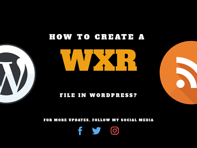 How to create wordpress WXR file?