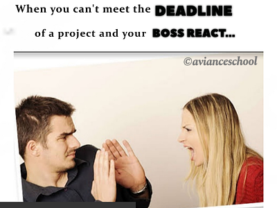 When you can't meet the deadline of a project & your boss react