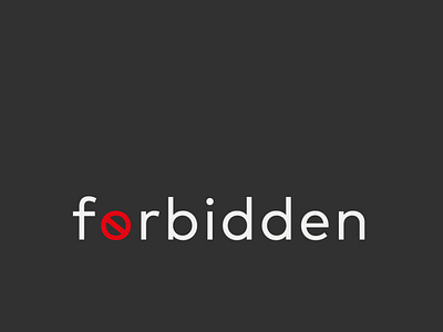 forbidden branding cleverwordmark creative creative design design expressive type expressive typography forbidden logo logo design minimal typography wordmark logo wordmarks