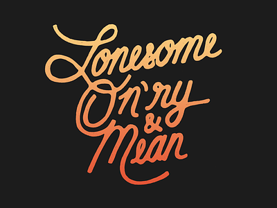 Lonesome, On'ry and Mean branding hand-drawn honky tonk lettering waylon