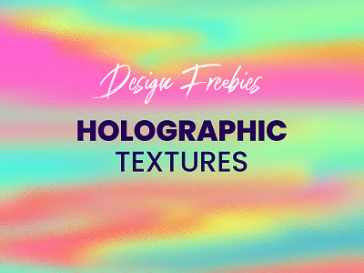 Free Holographic Textures backdrop background bright colors color colors design design assets download free free download freebies gradient gradient color graphic graphics holographic iridescent liquify shiny texture