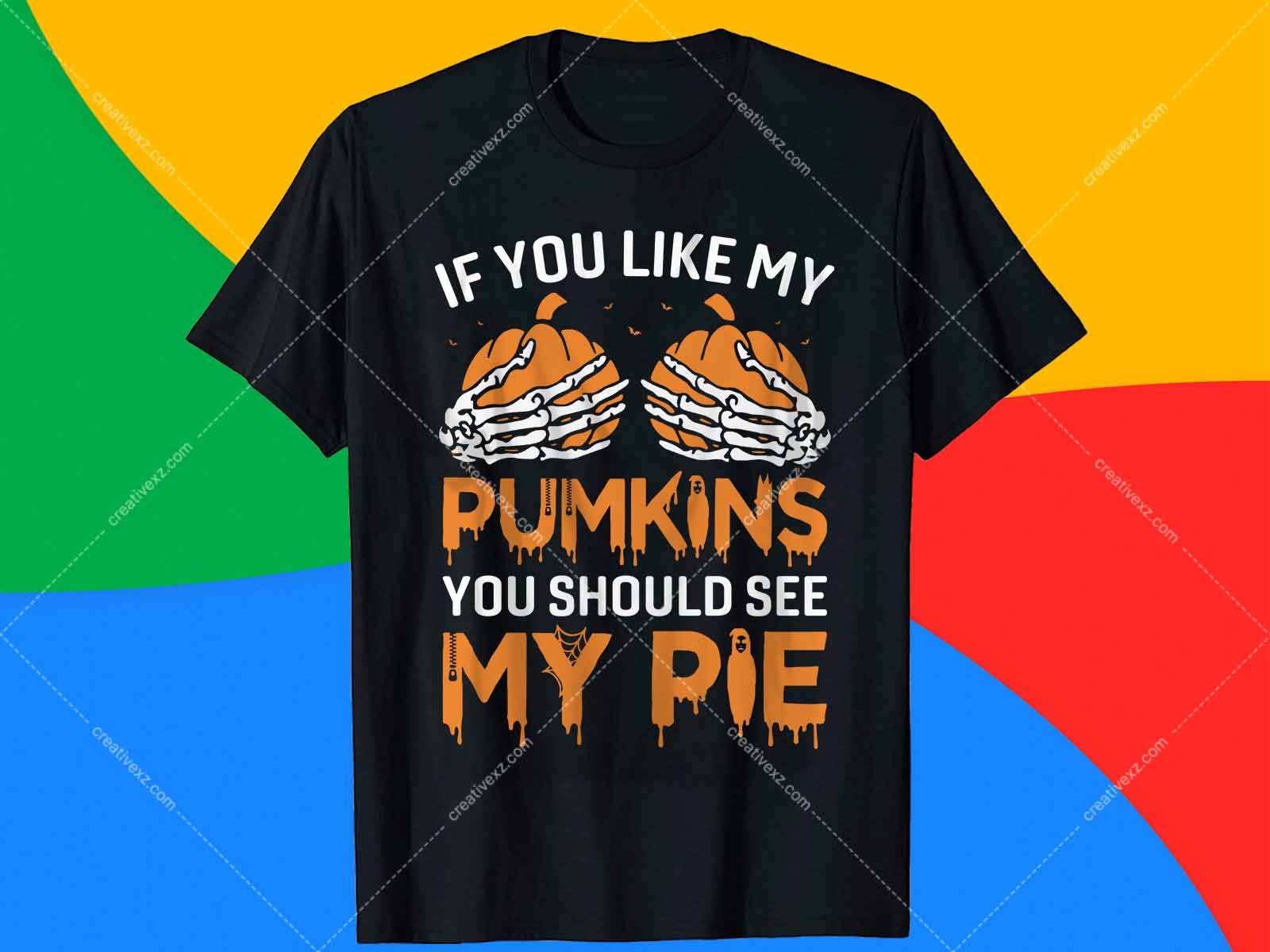 if you like my pumpkins shirt