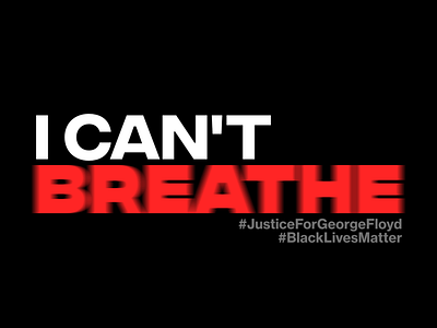 #JusticeForGeorgeFloyd amateur blacklivesmatter blur design george floyd justiceforgeorgefloyd typography vector