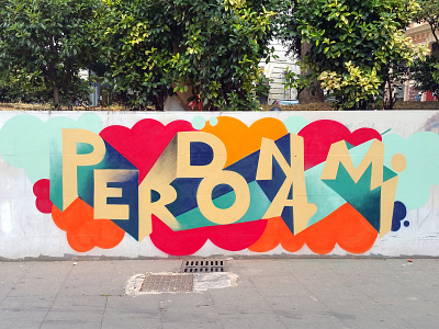Perdonami graffiti graffiti art letter lettering lettering art letters movie art mural murals scenography wall