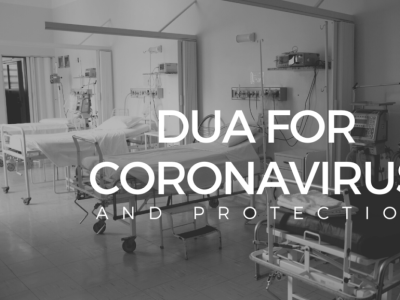 Duas for Protection Against Coronavirus coronavirus pandemic