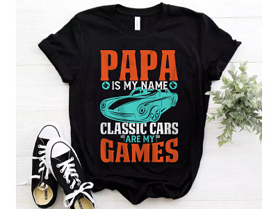 PAPA IS MY NAME CLASSIC CARS branding graphic design logo son t shirt t shirt label size